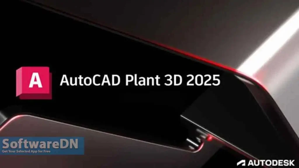 Autodesk AutoCAD Plant 3D 2025  - SoftwareDN