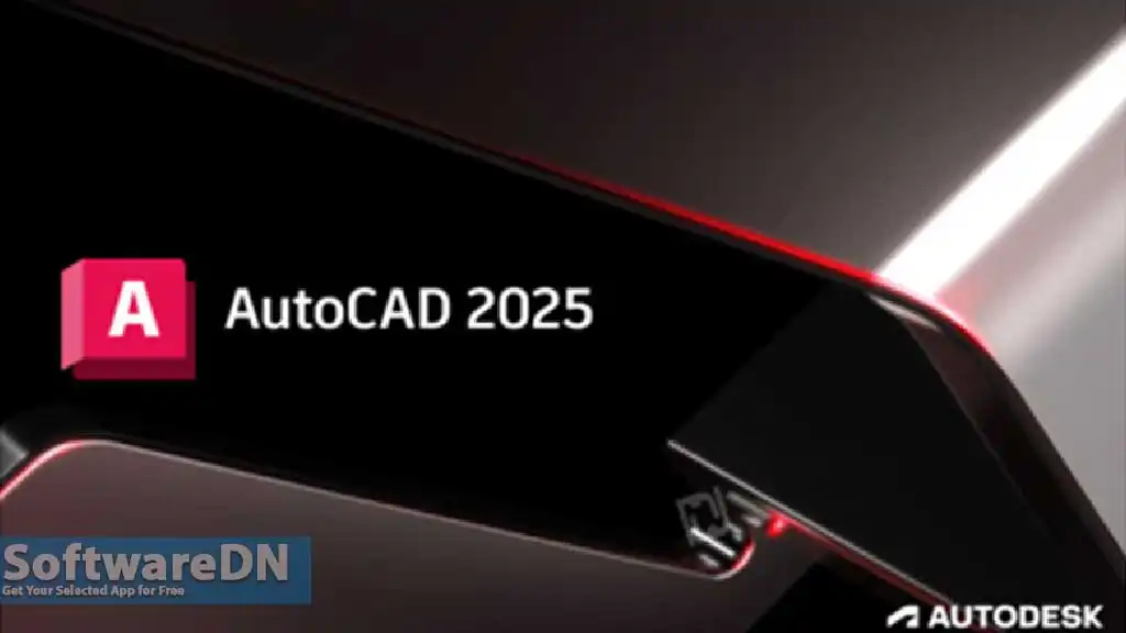 AutoCAD 2025.0.1 Download Free -SoftwareDN