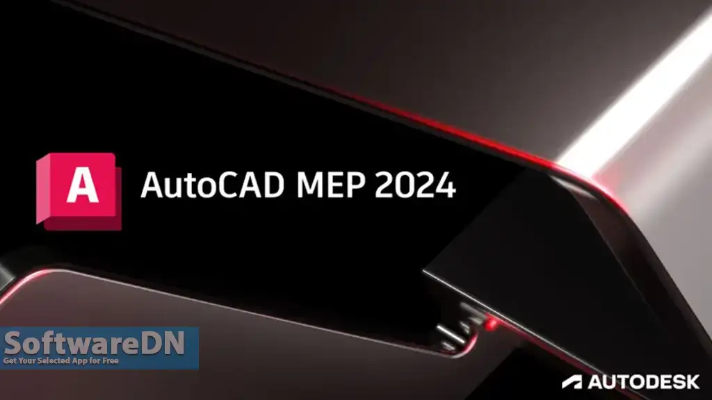 Autodesk AutoCAD MEP 2024 Free Download-SoftwareDN