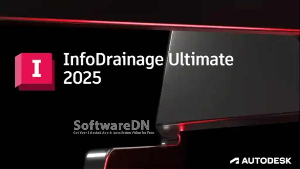 Autodesk InfoDrainage Ultimate 2025 For Civil Free Download x64 - SoftwareDN